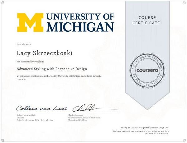 Certificate showing completion of Advanced Styling with Responsive Design course authorized by University of Michigan through Coursera.